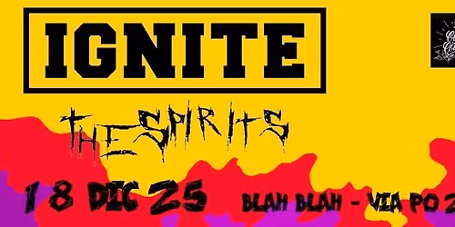 IGNITE+THE SPIRITS @ Blah Blah