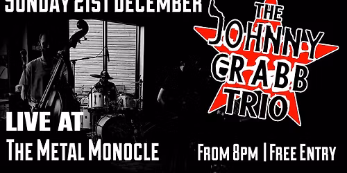 The Johnny Crabb Trio LIVE at The Metal Monocle, Leicester