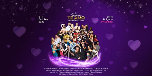 \ud83d\udc9c\u2728 Te Amo Sofia Bachata Festival 3rd Edition \u2728\ud83d\udc9c