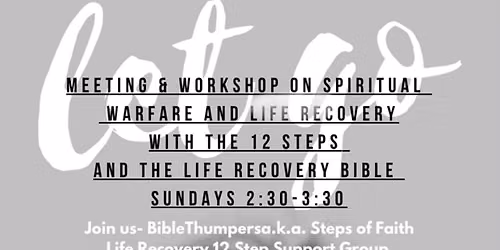 12 step spiritual meeting and workshop (spirituality, principles, \u2013 not religious)