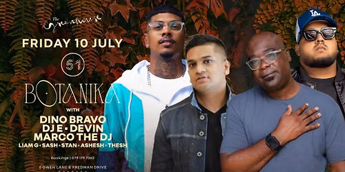 \ud83c\udf3f THE GREENHOUSE - BOTANIKA \u2013 DINO BRAVO x MARCO THE DJ x DJ E x DJ DEVIN