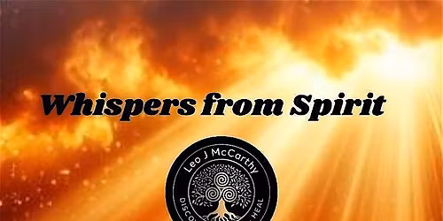 Whispers from Spirit with Psychic Medium Leo McCarthy
