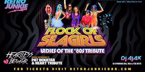 FLOCK OF SEAGIRLS (Ladies of the 80s Covers) + HEARTLESS BENATAR... LIVE!