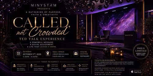 MINYSTRM LAUNCH Featuring: "Called, Not Chosen" Ted Talk