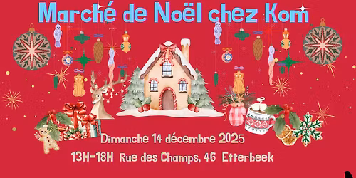 * Le March\u00e9 de No\u00ebl de Kom \u00e0 la maison *