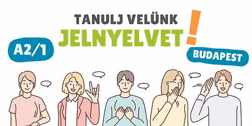 A2\/1 Jelnyelvi tanfolyam indul Budapesten 2026. szeptember 16-\u00e1n!