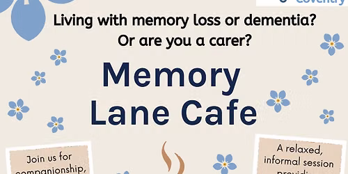 Memory Lane Radford (for people with memory loss & their carers)