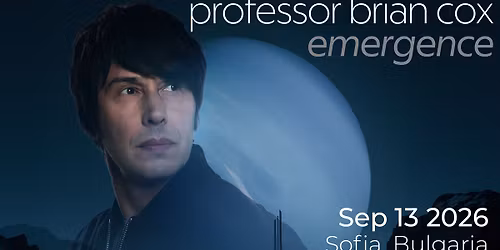 Professor Brian Cox Live in Sofia - Emergence