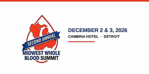 Second Annual Midwest EMS Whole Blood Summit