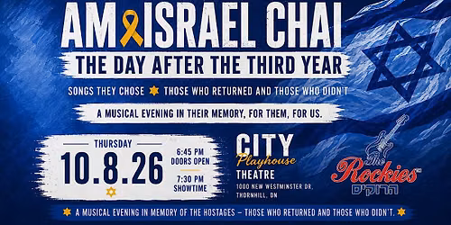 The Rockies Present: AM ISRAEL CHAI - The Day After the Third Year