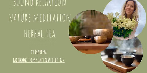 Sound Relaxation. Nature Meditation. Herbal tea