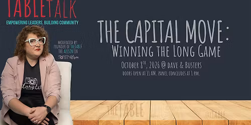 #TableTalk Capital Moves: Winning the Long Game