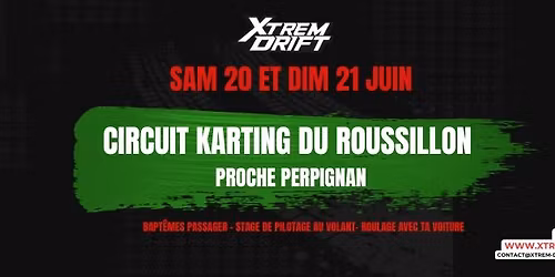 Xtrem Drift \u25b1 Stage Pilotage-Bapt\u00eame-Roulage Drift \u25b1 sur le Circuit du Roussillon PERPIGNAN
