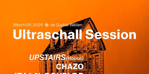 Ultraschall Session at De Gudde W\u00ebllen