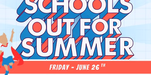Schoooool's Out for Summer Community Celebration