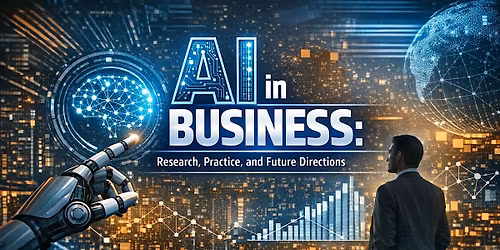AI in Business: Research, Practice, and Future Directions