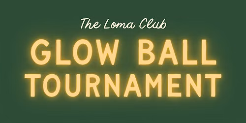 Glow Ball at The Loma Club