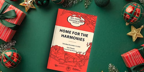 Home for the Harmonies - Mid America Freedom Band
