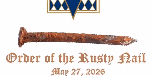 May 27 Order of the Rusty Nail