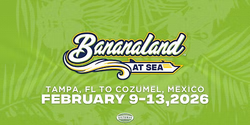 Bananland At Sea 2026