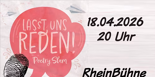 LASST UNS REDEN! Der Poetry Slam auf der RheinB\u00fchne