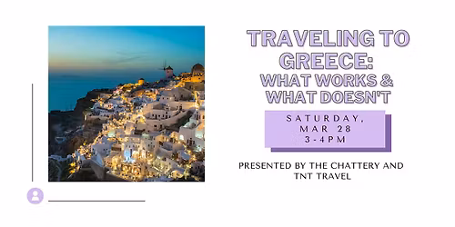 Traveling to Greece: What Works & What Doesn't