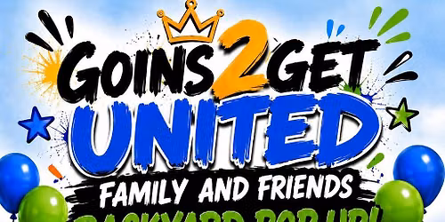 Goins 2Get United Family and Friends Backyard Pop up