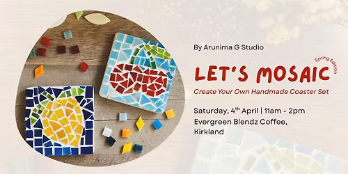 Let's Mosaic - Coaster Workshop