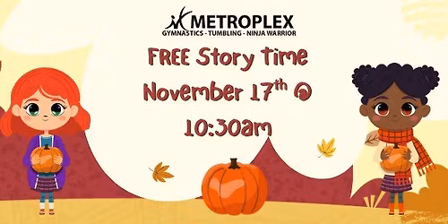 FREE Thanksgiving Story Time & Open Gym