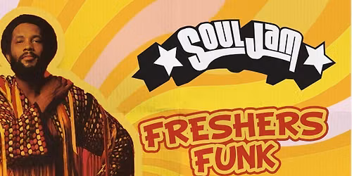 SoulJam \/\/ Sheffield \/\/ Freshers Funk!