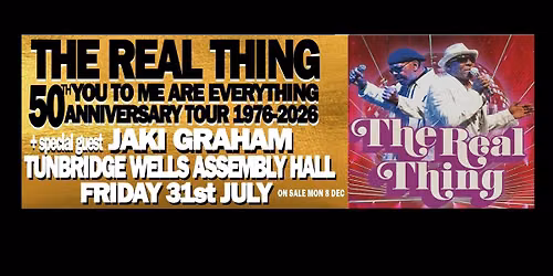 The Real Thing 'You to Me are Everything' 50th Anniversary Tour + special guest Jaki Graham
