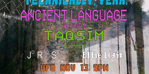 Technically, Yeah. Taqsim \/ Ancient Language \/\/ Jo Rad Silver \/ Eddie Logix