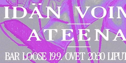 Id\u00e4n voima + Ateena @ Bar Loose