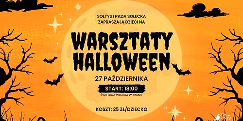 \ud83c\udf83\ud83d\udc7b HALLOWEENOWE WARSZTATY W ZIMINIE! \ud83d\udc7b\ud83c\udf83
