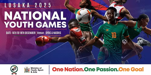 Lusaka 2025 National Youth Games 
