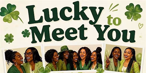 Lucky to Meet You