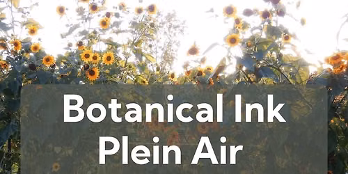 Botanical Ink Plein Air Workshop