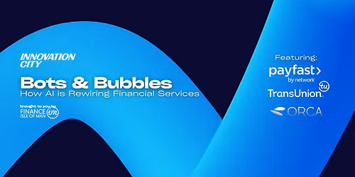 Bots & Bubbles: How AI Is Rewiring Financial Services