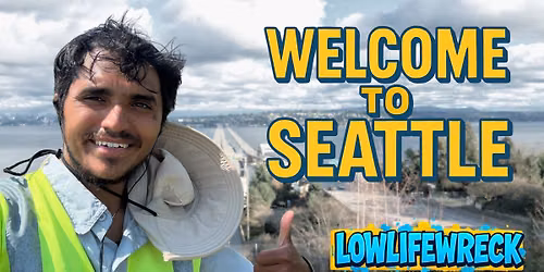 Seattle Welcoming Party for Lowlifewreck - October 10 \ud83d\udc4d