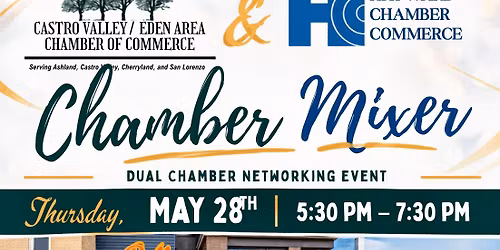 Castro Valley\/Eden Area Chamber & Hayward Chamber Dual Mixer