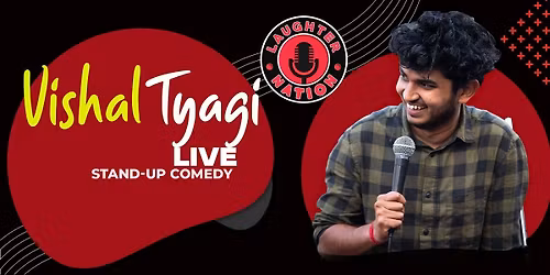 Vishal Tyagi - Standup comedy