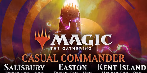 [Salisbury] Magic the Gathering: Casual Commander