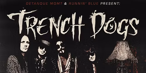 Trench Dogs with Healthy Junkies & Swampstomper