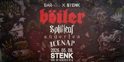 b\u00f6iler, Splitleaf, Angertea, Icenap - BARhole X STENK