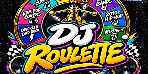 DJ Roulette - Rochester, NY