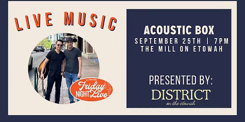 Friday Night Live - Acoustic Box | FREE CONCERT SERIES