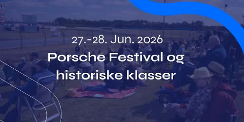 Porsche Festival og historiske klasser 