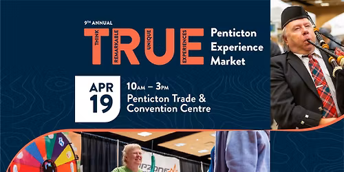 9th Annual TRUE Penticton Experience Market