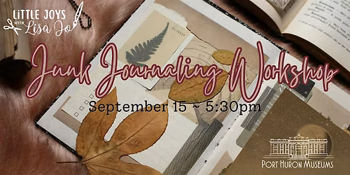 Little Joys with Lisa Jo: Junk Journaling Workshop