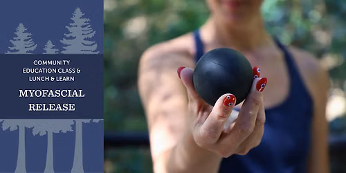 Lunch and Learn at 1440: Myofascial Release